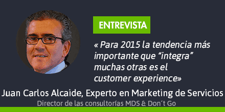 Entrevista a Juan Carlos Alcaide, experto en marketing de servicios y relación con el cliente Entrevista a Juan Carlos Alcaide, experto en marketing de servicios y relación con el cliente