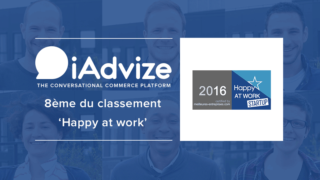 iAdvize lauréat du label HappyAtWork StartUp 2016 ! iAdvize lauréat du label HappyAtWork StartUp 2016 !