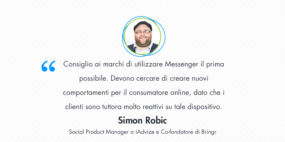 Come elaborare una strategia vincente per il coinvolgimento del cliente con Messenger? Intervista a Simon Robic Come elaborare una strategia vincente per il coinvolgimento del cliente con Messenger? Intervista a Simon Robic
