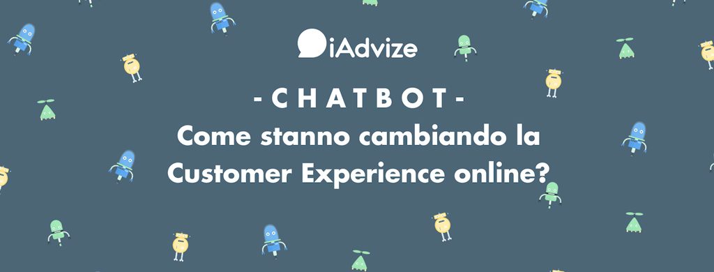 Come cambia la customer experience online con i chatbot? Come cambia la customer experience online con i chatbot?