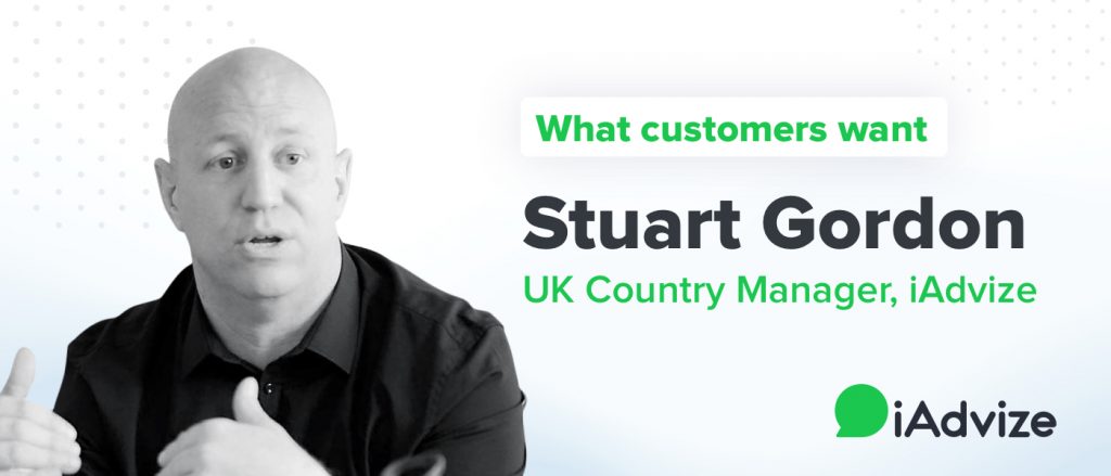 What customers really want? Brands that listen carefully and give great advice What customers really want? Brands that listen carefully and give great advice